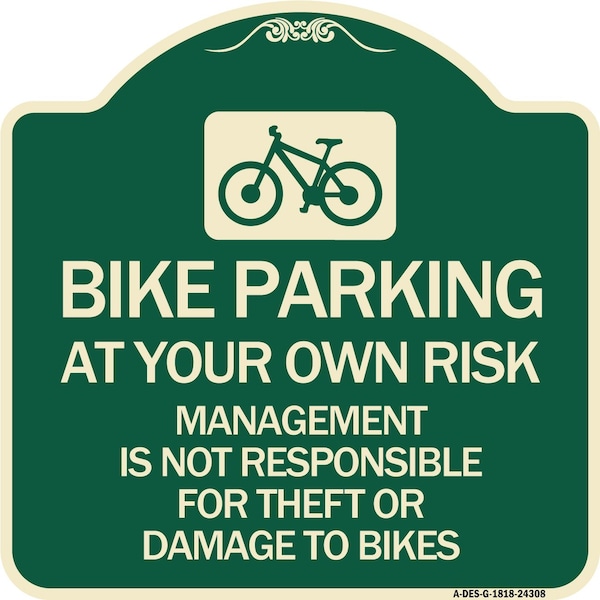 Bike Parking at Your Own Risk Management Is Not Responsible for Theft or Damage to Bi, G-1818-24308